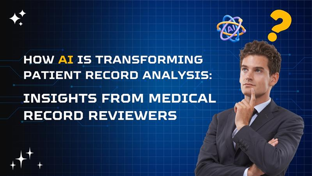 How AI Is Transforming Patient Record Analysis: Insights From Medical Record Reviewers