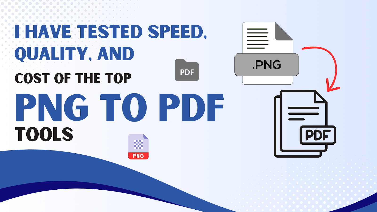 Convert PNG File to PDF - What You Should Choose?