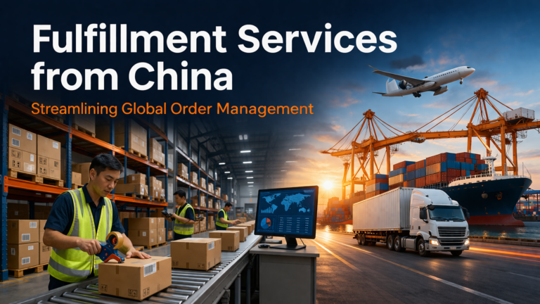 Fulfillment Services from China: Streamlining Global Order Management
