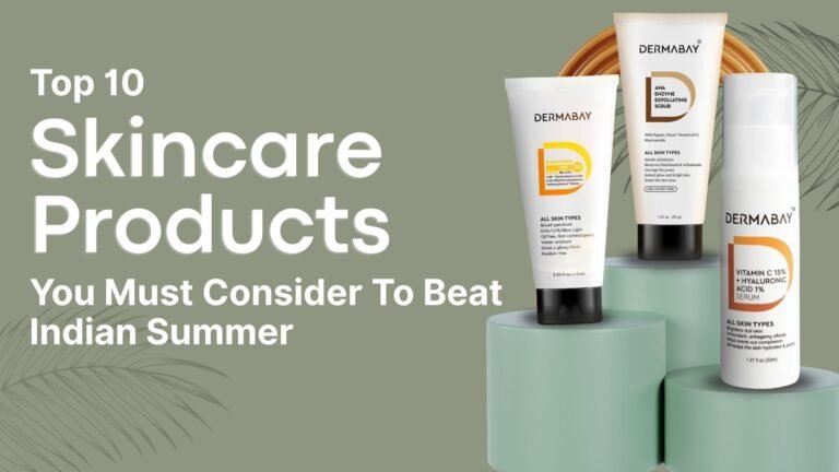 Top 10 Skincare Products You Must Consider To Beat Indian Summer